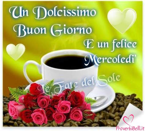 buongiorno e buon mercoledì